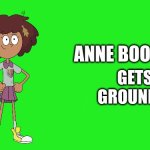 Anne Boonchuy Gets Grounded | ANNE BOONCHUY; GETS 
GROUNDED | image tagged in blank white template 16 9,anne boonchuy,amphibia,grounded | made w/ Imgflip meme maker