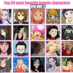 top 20 favorite female characters volume 5 | image tagged in top 20 favorite female characters volume 5,favorites,female,empowerment,top 10,anime | made w/ Imgflip meme maker