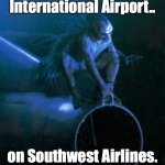 twilight zone movie airplane monster | Flying out of Denver International Airport.. on Southwest Airlines.
~Gus | image tagged in twilight zone movie airplane monster | made w/ Imgflip meme maker
