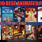 top 10 best animated films | TOP 10 BEST ANIMATED FILMS; 1; 3; 5; 4; 2; 9; 10; 6; 8; 7 | image tagged in top 10 best movies of disney,animated,animation,top 10,japanese,films | made w/ Imgflip meme maker