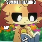 life | ME DOING MY SUMMER READING; ME; AMULIT BOOK 9:WAVERIDER | image tagged in this is life | made w/ Imgflip meme maker
