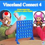Connect 4 Vinceland edition | Vinceland Connect 4; It’s just connect 4 but red=Vince vs. yellow=Vladmir | image tagged in blank connect four | made w/ Imgflip meme maker