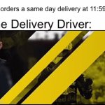 Imagine how fast the delivery driver will go | Me: orders a same day delivery at 11:59 PM; The Delivery Driver: | image tagged in gifs,max verstappen,memes,funny,delivery,fast | made w/ Imgflip video-to-gif maker