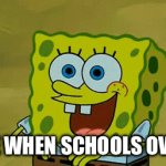 After school, my brain cells regenerate | ME WHEN SCHOOLS OVER | image tagged in gifs,gif | made w/ Imgflip video-to-gif maker