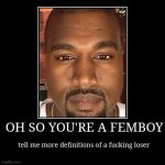 Oh so you're a femboy meme