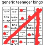 Yes | image tagged in generic teenager bingo | made w/ Imgflip meme maker
