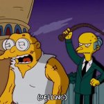 Mr Burns whipping Moleman GIF Template