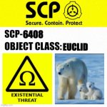 SCP-6408 Label | 6408; EUCLID | image tagged in scp object class blank label | made w/ Imgflip meme maker