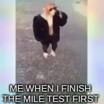 Miles | ME WHEN I FINISH THE MILE TEST FIRST | image tagged in gifs,monkey,pe,funny,memes,mile | made w/ Imgflip video-to-gif maker