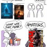 Best Godzilla argument | I’M THE BEST GODZILLA; NO I AM | image tagged in amateurs | made w/ Imgflip meme maker
