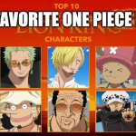 my favorite one piece boys | MY FAVORITE ONE PIECE BOYS | image tagged in top 10 lion king characters,one piece,anime,fluffy,monkey,the boys | made w/ Imgflip meme maker