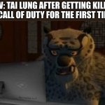 Tai Lung at the computer | POV: TAI LUNG AFTER GETTING KILLED IN CALL OF DUTY FOR THE FIRST TIME: | image tagged in tai lung at the computer,memes,dank memes,call of duty,funny,kids | made w/ Imgflip meme maker