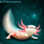 JPSpinosaurus's axolotl announcement temp template
