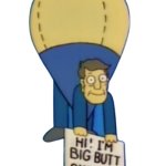 Big Butt Skinner Balloon | image tagged in big butt skinner balloon | made w/ Imgflip meme maker