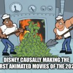 Lets see how this ages | DISNEY CAUSALLY MAKING THE WORST ANIMATED MOVIES OF THE 2020’S | image tagged in gifs,disney,death,money | made w/ Imgflip video-to-gif maker