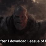 Meme #10,000 and something | My dad after I download League of Legends: | image tagged in gifs,memes | made w/ Imgflip video-to-gif maker