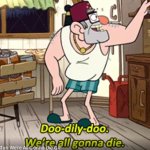 stan we gona die