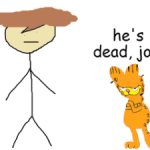 he’s dead, jon (second part only)