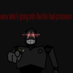 bio-fuel Mechanical meme