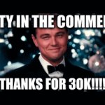 woohoo | PARTY IN THE COMMENTS! THANKS FOR 30K!!!! | image tagged in gifs,yippe | made w/ Imgflip video-to-gif maker