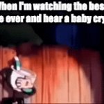 Why even bring them? They're not even going to watch the movie... | When I'm watching the best movie ever and hear a baby crying: | image tagged in gifs,babies,cuphead,movie theater | made w/ Imgflip video-to-gif maker