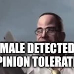 Male detected opinion tolerated GIF Template