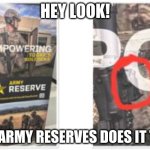 Scope | HEY LOOK! THE ARMY RESERVES DOES IT TOO! | image tagged in the army res does it too | made w/ Imgflip meme maker