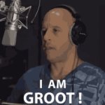 Vin Diesel Tenor I Am Groot GIF