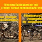 TheAustralianJuggernaut and Clone_Trooper ROTS announcement meme
