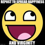 Repost to spread happyness meme