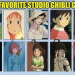 my favorite studio ghibli girls | MY FAVORITE STUDIO GHIBLI GIRLS | image tagged in top 10 favorite pixar films,studio ghibli,anime,movies,cinema,anime girl | made w/ Imgflip meme maker