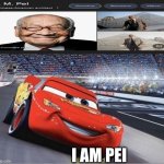 i am pei | I AM PEI | image tagged in i am speed | made w/ Imgflip meme maker