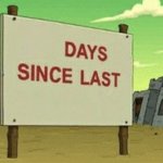 Futurama X Days Since Last