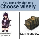 HMMMMMMMMMMMM... | Sturmpanzerwagen | image tagged in choose wisely,ww1,germany | made w/ Imgflip meme maker