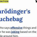 Schrödinger's douchebag