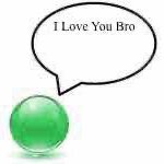 i love you bro ball