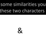 Similarities between these two character template