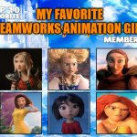 my favorite dreamworks girls | MY FAVORITE DREAMWORKS ANIMATION GIRLS | image tagged in top 10 favorite infinity squad members,dreamworks,female,how to train your dragon,universal studios,films | made w/ Imgflip meme maker