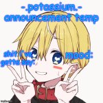 Potassium announcement temp template