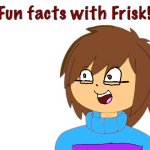 Fun facts with SOU Frisk meme
