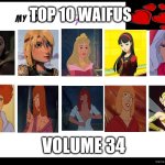 top 10 waifus volume 34 | TOP 10 WAIFUS; VOLUME 34 | image tagged in top 10 waifus,turn up the volume,heavy metal,how to train your dragon,women,hot girl | made w/ Imgflip meme maker