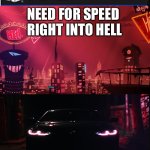 Need for speed right into hell Axion city sequel | NEED FOR SPEED 
RIGHT INTO HELL | image tagged in blank ps5 case,need for speed,helluva boss | made w/ Imgflip meme maker