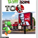 Yoshi goes to KFC | image tagged in nintendo switch,yoshi,kfc | made w/ Imgflip meme maker