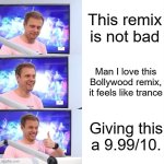AvB when he plays DJ NYK's remix of Tujhe Bhula Diya... | This remix is not bad; Man I love this Bollywood remix, it feels like trance; Giving this a 9.99/10. | image tagged in armin van buuren meme template 3 panel,armin van buuren asot,dj nyk,trance,trance/progressive | made w/ Imgflip meme maker
