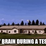 My brain anyway | MY BRAIN DURING A TEST | image tagged in gifs,nuclear explosion | made w/ Imgflip video-to-gif maker