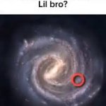 this your location lil bro? meme