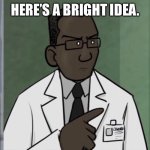 Here's a bright idea guy