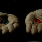 Blue pill vs Red pill