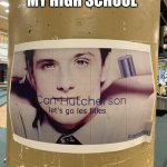 GET WHISTLED LOL | FOUND THIS AT MY HIGH SCHOOL; GET WHISTLED LOL | image tagged in i found this poster at my school,josh hutcherson,whistle,school,memes,high school | made w/ Imgflip meme maker