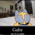 say hi to gabe meme